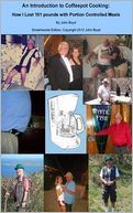 An Introduction to Coffeepot Cooking:How I Lost 101 pounds with Portioned Controlled Meals