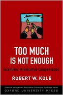 Too Much Is Not Enough: Incentives in Executive Compensation