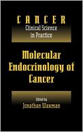 Molecular Endocrinology of Cancer, Volume 1: Part 2, Endocrine Therapies