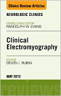 download Clinical Electromyography, An Issue of Neurologic Clinics book