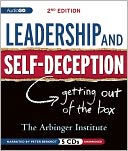 Leadership & Self-Deception: Getting Out of the Box (Second Edition)