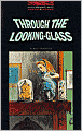 Through the Looking-Glass, and What Alice Found There