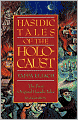 Hasidic Tales of the Holocaust
