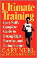 Ultimate Training: Gary's Null's Complete Guide to Eating Right, Exercising, and Living Longer