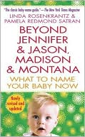 Beyond Jennifer and Jason, Madison and Montana