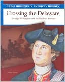 download Crossing the Delaware : George Washington and the Battle of Trenton book