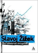 The Universal Exception: Selected Writings