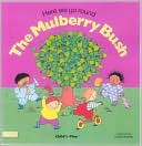 Here We Go Round the Mulberry Bush (Classic Books with Holes Series)