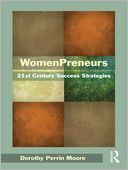 WomenPreneurs: 21st Century Success Strategies