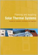download Planning and Installing Solar Thermal Systems : A Guide for Installers, Architects and Engineers book