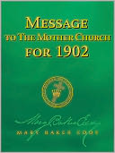 Message to The Mother Church for 1902 (Authorized Edition)