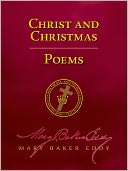 Christ and Christmas/Poems (Authorized Edition)