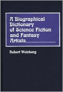 Biographical Dictionary Of Science Fiction And Fantasy Artists