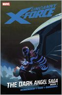 Uncanny X-Force, Volume 3: The Dark Angel Saga, Book 1