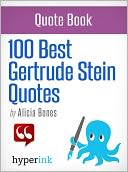 100 Best Gertrude Stein Quotes