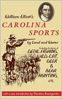 William Elliott's Carolina Sports By Land And Water
