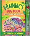 Brainiac's Bug Book (Activity Journals Series): Creepy Crawly Activities
