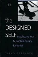 The Designed Self: Psychoanalysis & Contemporary Identities