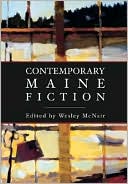 Contemporary Maine Fiction: An Anthology of Short Stories