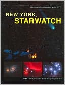 New York StarWatch: The Essential Guide to Our Night Sky