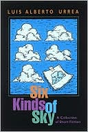 Six Kinds of Sky: A Collection of Short Fiction