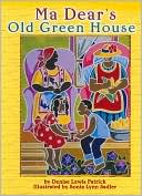 Ma Dear's Old Green House
