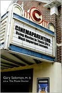 Cinemaparenting: Using Movies to Teach Life's Most Important Lessons