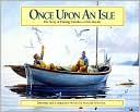 Once upon an Isle: The Story of Fishing Families on Isle Royale