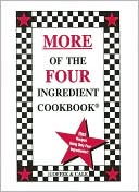 More of the Four Ingredient Cookbook (Four Ingredient Series)