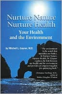 Nurture Nature Nurture Health: Your Health and the Environment
