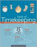 download Tools of Timekeeping : A Kid's Guide to the History and Science of Telling Time book