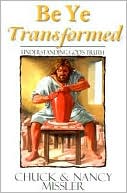 Be Ye Transformed Textbook: Understanding God's Truth