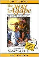 The Way of Agape: Understanding God's Love