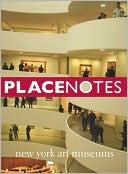 Placenotes--New York Art Museums