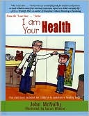 I Am Your Health