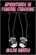 Adventures in Funeral Crashing
