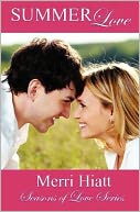 Summer Love: Seasons of Love Series