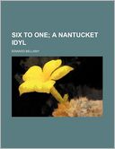 Six to One; A Nantucket Idyl