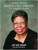 Living With Sickle Cell Disease: The Struggle to Survive