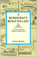 A Democracy Built to Last: Green/Populist Steps Toward a Livable Future