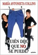 Quien Dijo Que No Se Puede?