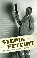 download Stepin Fetchit : The Life and Times of Lincoln Perry book