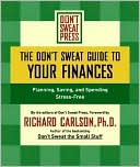 The Don't Sweat Guide to Your Finances