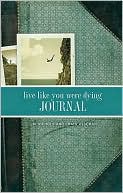 Live Like You Were Dying Journal