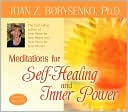 Meditations for Self-Healing and Inner Power