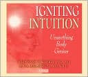 Igniting Intuition: Unearthing Body Genius