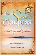 Your Soul's Compass: What Is Spiritual Guidance?