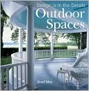Outdoor Spaces (Design Is in the Details Series)
