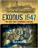 Exodus 1947: The Ship That Launched a Nation