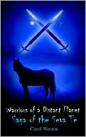 Warriors of a Distant Planet: Saga of the Seva Te